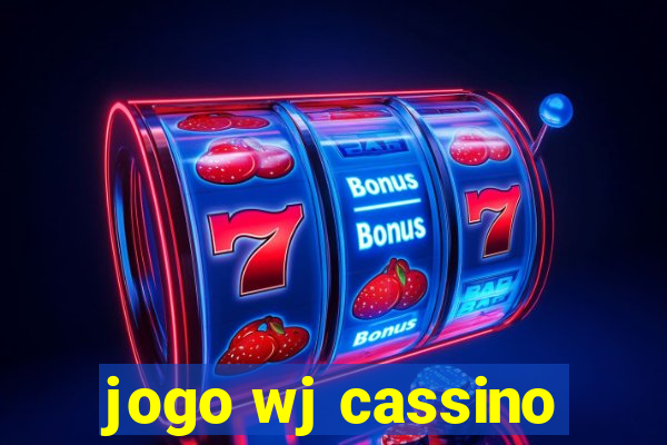 jogo wj cassino